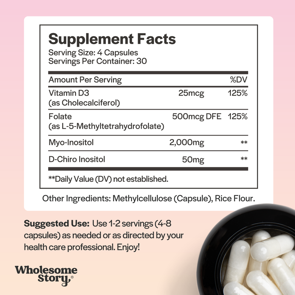 Myo-Inositol & D-Chiro Inositol + MTHF Folate + Vitamin D3 Wholesome Story Myo-Inositol & D-Chiro Inositol + MTHF Folate + Vitamin D3 Wholesome Story